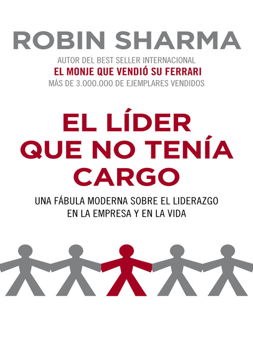 Detalles del título El líder que no tenía cargo de Robin Sharma - Lista de espera